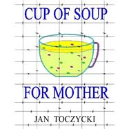 Cup of Soup for Mother