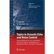 Topics in Acoustic Echo And Noise Control
