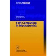 Soft Computing in Mechatronics