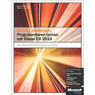 Richtig einsteigen: Programmieren lernen mit Visual C# 2010