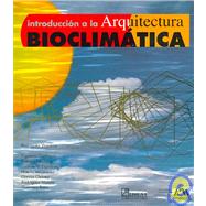 Introduccion a La Arquitectura Bioclimatica/ Introduction to Bioclimatic Architecture