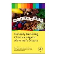 Naturally Occurring Chemicals Against Alzheimer’s Disease