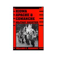 Kiowa, Apache, and Comanche Military Societies : Enduring Veterans, 1800 to the Present