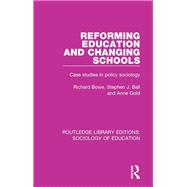 Reforming Education and Changing Schools