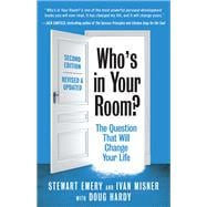 Who's in Your Room? Revised and Updated The Question That Will Change Your Life