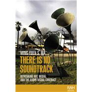 There Is No Soundtrack