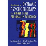 Handbook of Dynamic Psychotherapy for Higher Level Personality Pathology