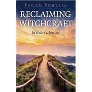 Pagan Portals - Reclaiming Witchcraft