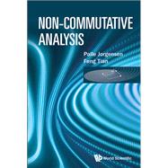 Non-Commutative Analysis