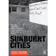 Sunburnt Cities: The Great Recession, Depopulation and Urban Planning in the American Sunbelt