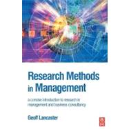 Research Methods in Management : A Concise Introduction to Research in Management and Business Consultancy