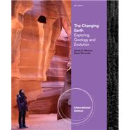 The Changing Earth: Exploring Geology and Evolution, International Edition