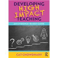 Developing High Impact Teaching: An Evidence-Based Guide