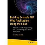 Building Scalable PHP Web Applications Using the Cloud