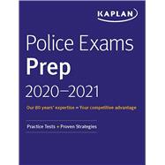 Police Exams Prep 2020-2021 4 Practice Tests + Proven Strategies