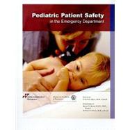 Pediatric Patient Safety in the Emergency Department (Book with CD-ROM)