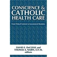 Conscience and Catholic Health Care