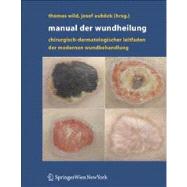 Manual Der Wundheilung