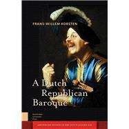 A Dutch Republican Baroque