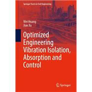 Optimized Engineering Vibration Isolation, Absorption and Control,9789819922123