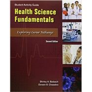 Student Activity Guide for Health Science Fundamentals