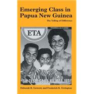 Emerging Class in Papua New Guinea: The Telling of Difference