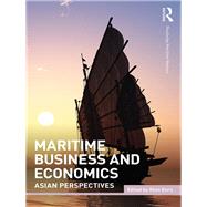 Maritime Economics and Business: Asian perspectives