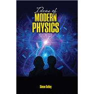 Ideas of Modern Physics
