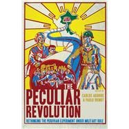 The Peculiar Revolution