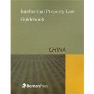 Intellectual Property Law Guidebook China