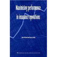Maximising Performance in Insurance Operations