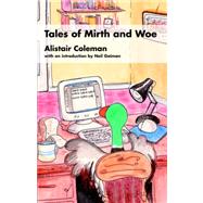 Tales of Mirth and Woe