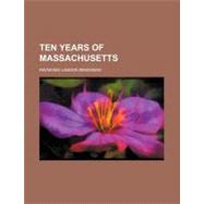 Ten Years of Massachusetts