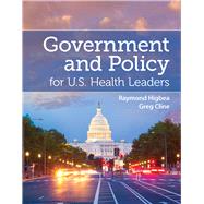 Government and Policy for U.S. Health Leaders