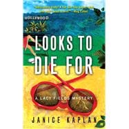 Looks to Die For A Lacy Fields Mystery