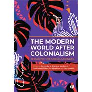 The Modern World After Colonialism