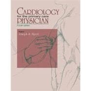 Cardiology for the Primary Care Physician