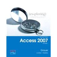 Exploring Microsoft Office Access 2007,  Volume 1