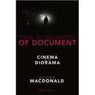 The Sublimity of Document Cinema as Diorama