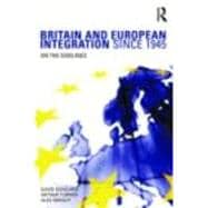 Britain and European Integration since 1945: On the Sidelines