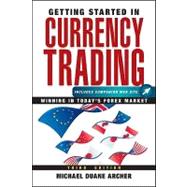 Getting Started in Currency Trading: Winning in Today's Forex Market, 3rd Edition