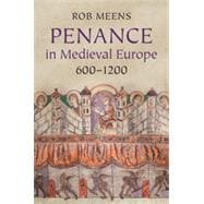 Penance in Medieval Europe, 600â€“1200