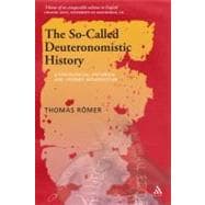 The So-Called Deuteronomistic History A Sociological, Historical and Literary Introduction