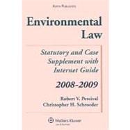 Environmental Law 2008-2009 : Statutory and Case Supplement with Internet Guide