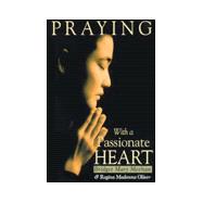 Praying with a Passionate Heart