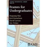 Frames for Undergraduates