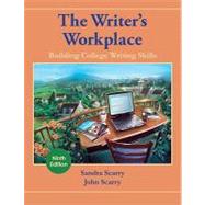 The Writer's Workplace Building College Writing Skills