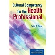 Cultural Competency for the Health Professional (Book with Access Code)