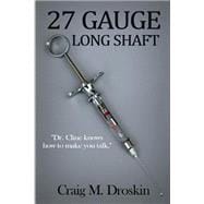 27 Gauge Long Shaft