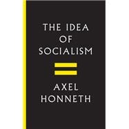 The Idea of Socialism Towards a Renewal